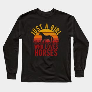 Just A Girl Who Loves Horses for Horse Lovers Gift Long Sleeve T-Shirt